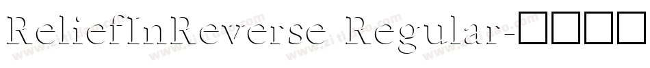 ReliefInReverse Regular字体转换